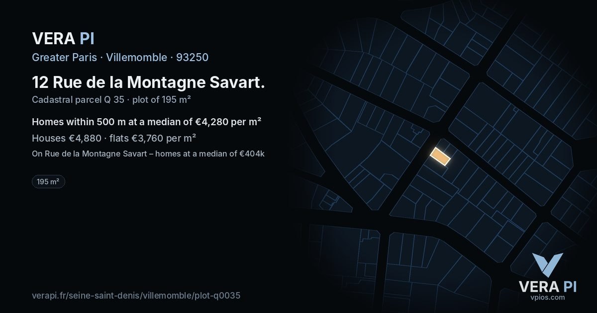 12 Rue de la Montagne Savart, Villemomble at night – the plot lit, the parcels around coloured by the prices near them