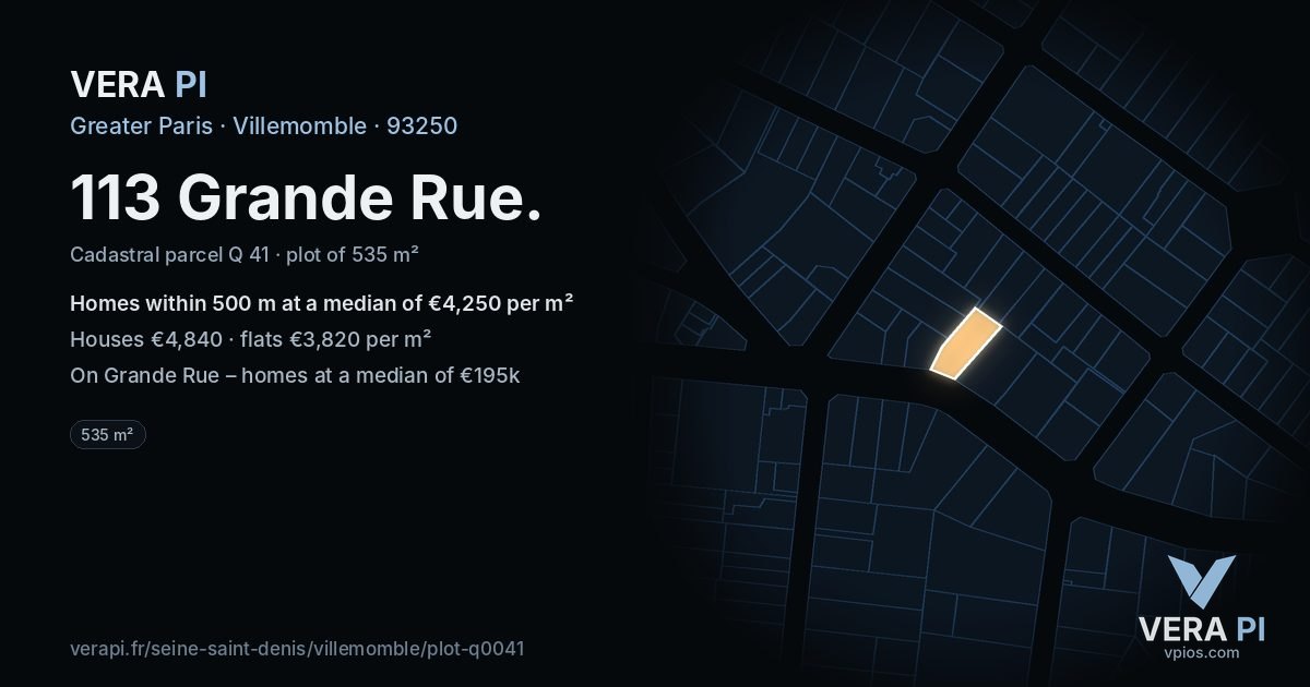 113 Grande Rue, Villemomble at night – the plot lit, the parcels around coloured by the prices near them