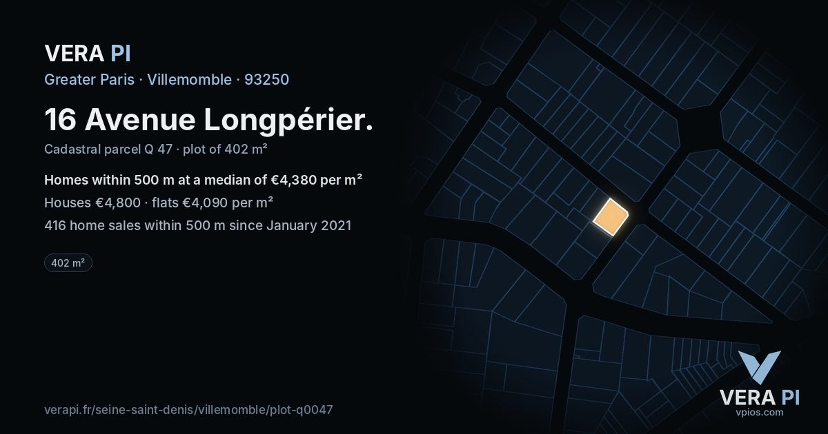 16 Avenue Longpérier, Villemomble at night – the plot lit, the parcels around coloured by the prices near them
