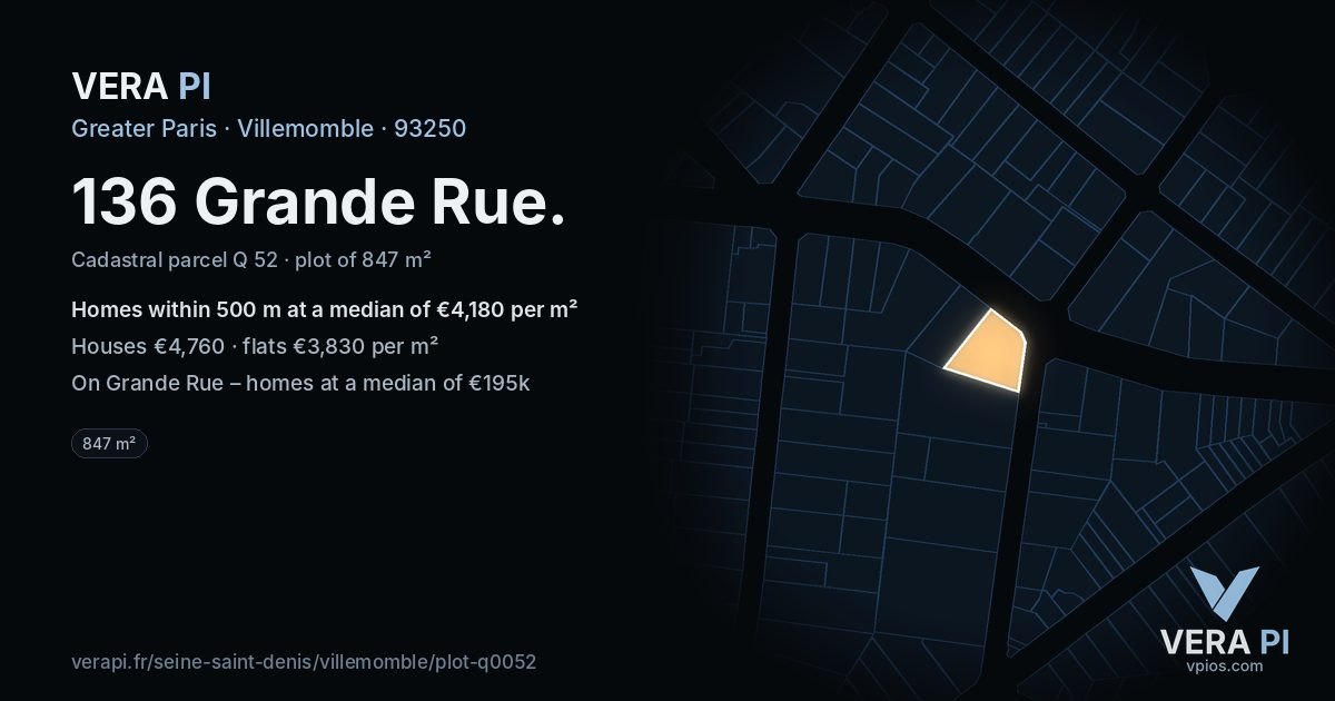 136 Grande Rue, Villemomble at night – the plot lit, the parcels around coloured by the prices near them