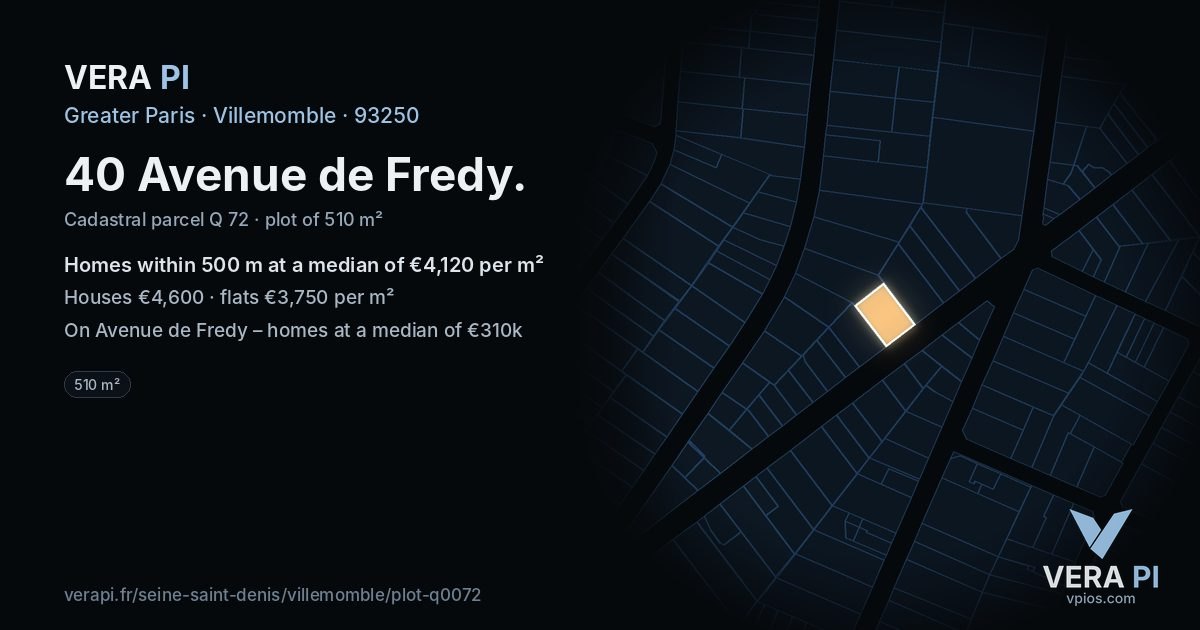 40 Avenue de Fredy, Villemomble at night – the plot lit, the parcels around coloured by the prices near them