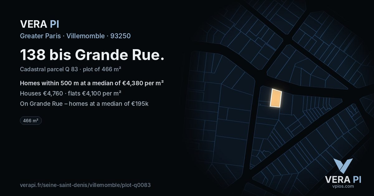 138 bis Grande Rue, Villemomble at night – the plot lit, the parcels around coloured by the prices near them