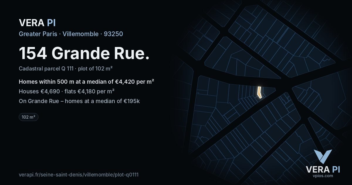 154 Grande Rue, Villemomble at night – the plot lit, the parcels around coloured by the prices near them
