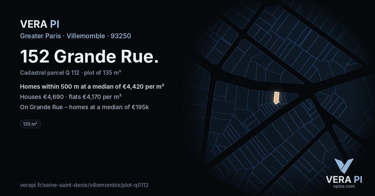152 Grande Rue, Villemomble at night – the plot lit, the parcels around coloured by the prices near them