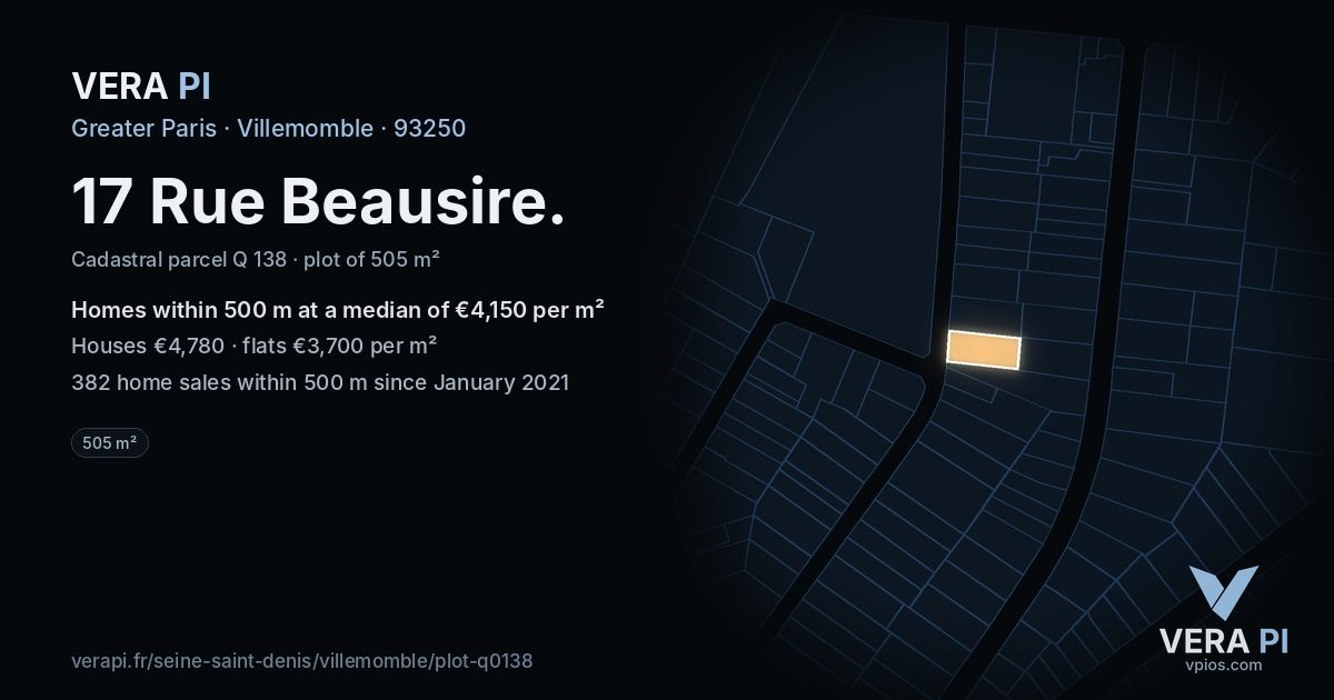17 Rue Beausire, Villemomble at night – the plot lit, the parcels around coloured by the prices near them