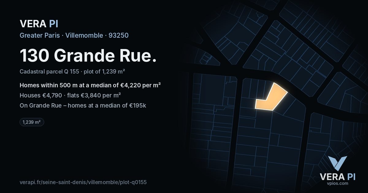 130 Grande Rue, Villemomble at night – the plot lit, the parcels around coloured by the prices near them