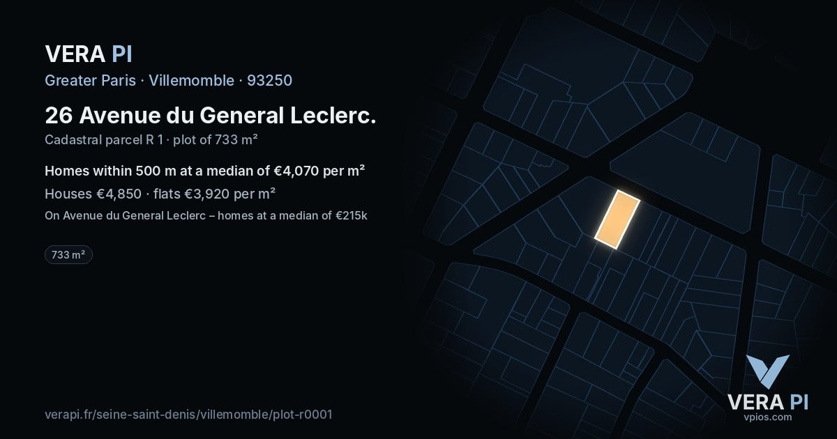 26 Avenue du General Leclerc, Villemomble at night – the plot lit, the parcels around coloured by the prices near them