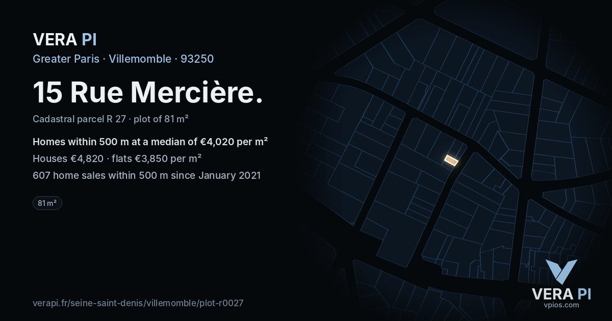 15 Rue Mercière, Villemomble at night – the plot lit, the parcels around coloured by the prices near them