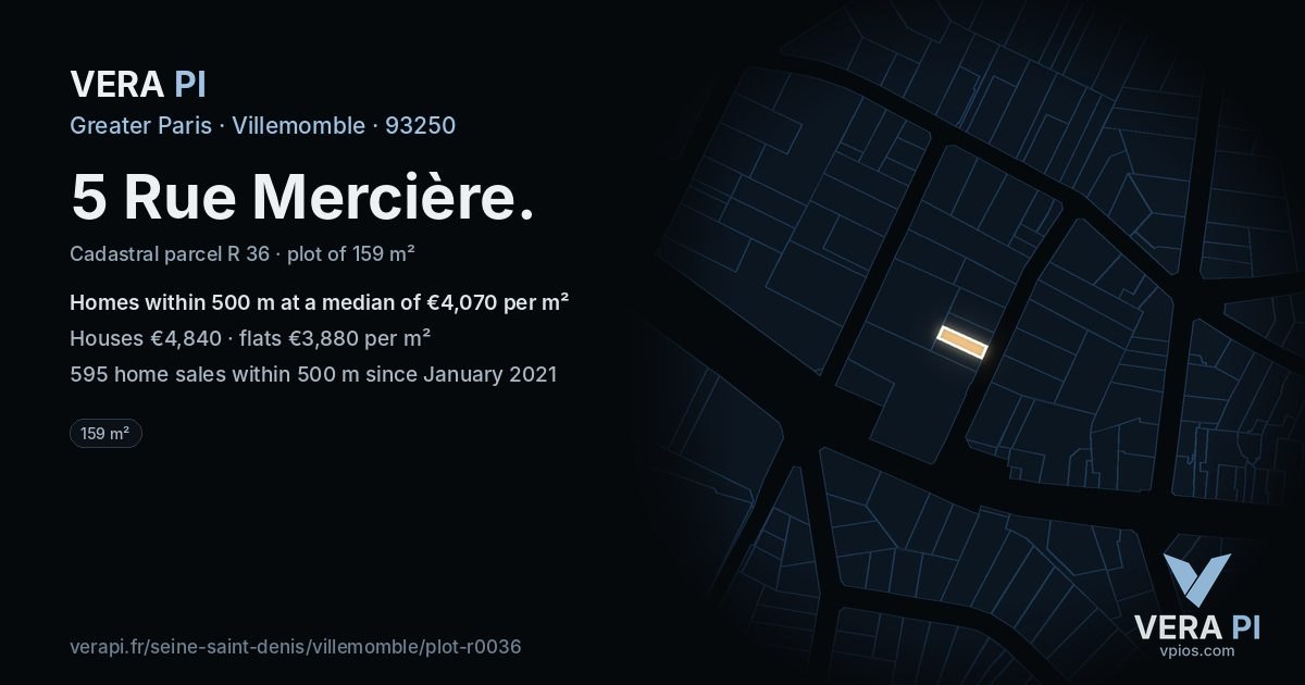 5 Rue Mercière, Villemomble at night – the plot lit, the parcels around coloured by the prices near them