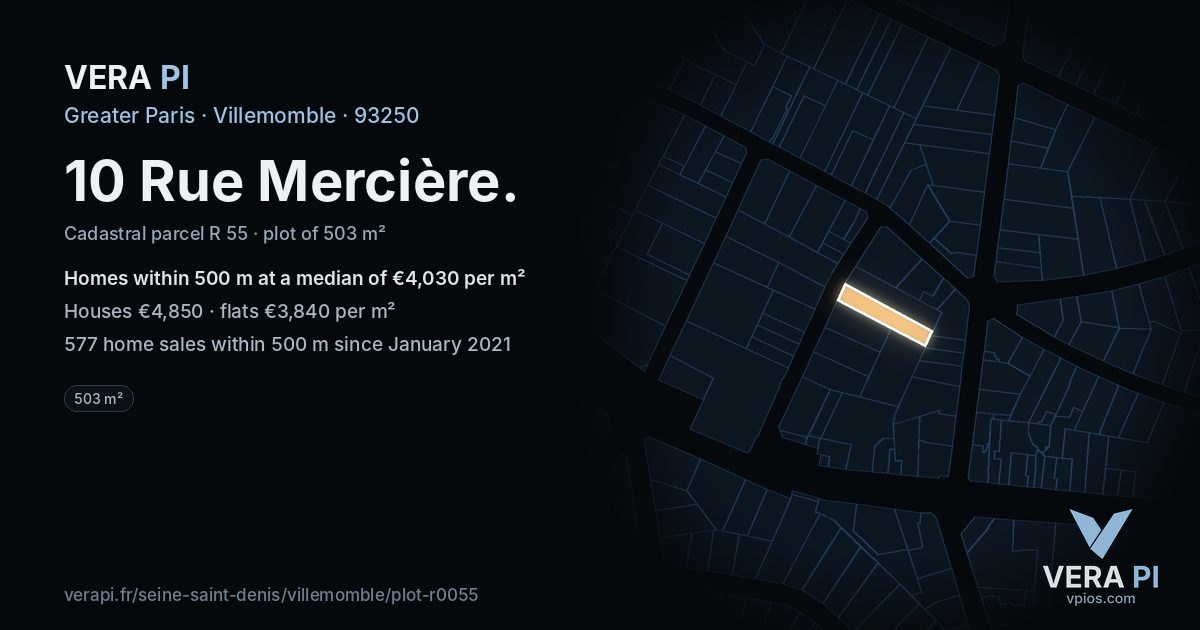 10 Rue Mercière, Villemomble at night – the plot lit, the parcels around coloured by the prices near them