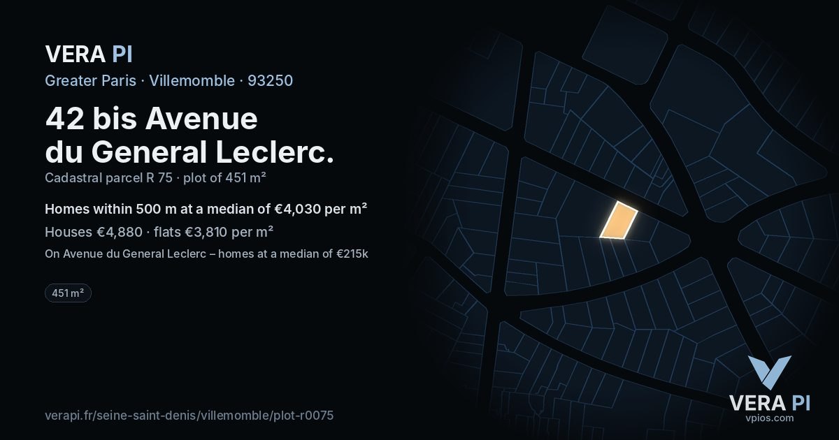 42 bis Avenue du General Leclerc, Villemomble at night – the plot lit, the parcels around coloured by the prices near them