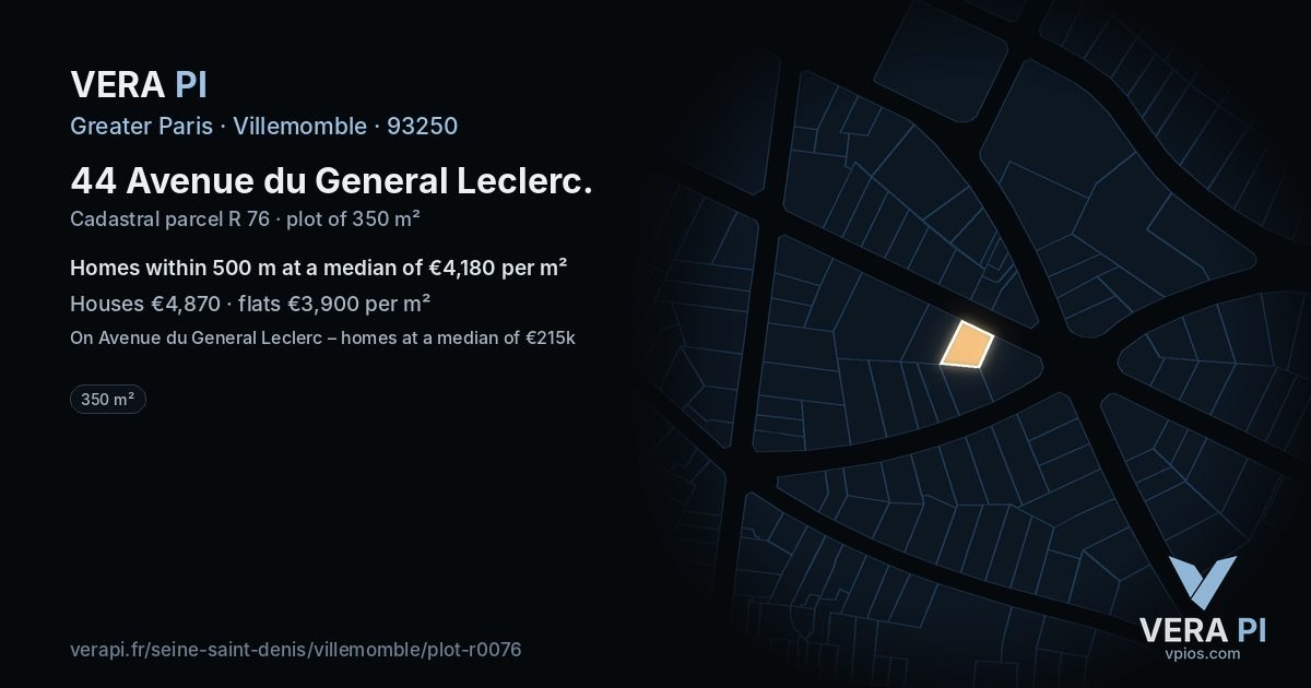 44 Avenue du General Leclerc, Villemomble at night – the plot lit, the parcels around coloured by the prices near them