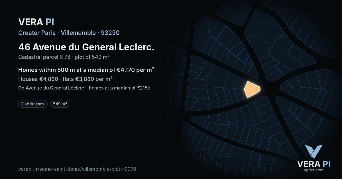 46 Avenue du General Leclerc, Villemomble at night – the plot lit, the parcels around coloured by the prices near them