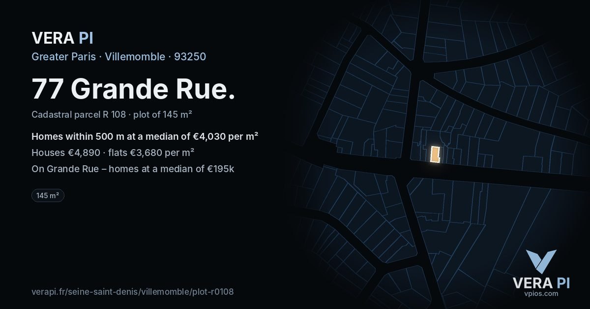 77 Grande Rue, Villemomble at night – the plot lit, the parcels around coloured by the prices near them