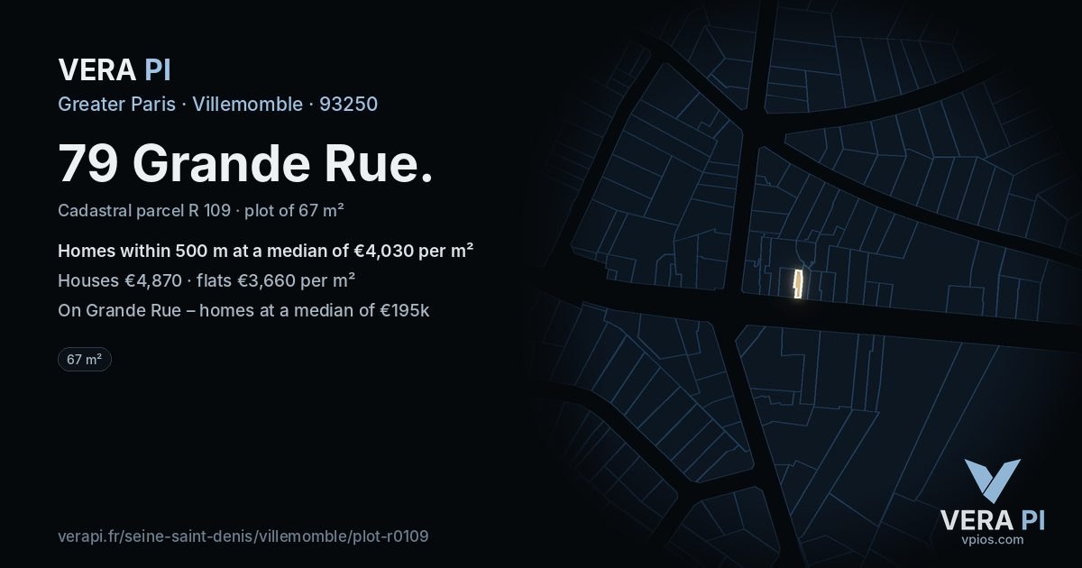 79 Grande Rue, Villemomble at night – the plot lit, the parcels around coloured by the prices near them