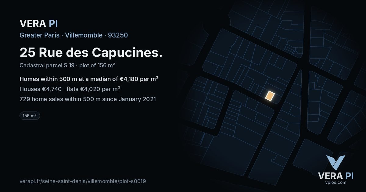 25 Rue des Capucines, Villemomble at night – the plot lit, the parcels around coloured by the prices near them
