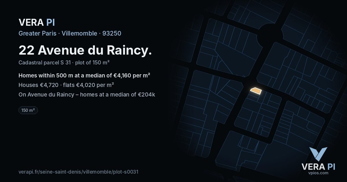 22 Avenue du Raincy, Villemomble at night – the plot lit, the parcels around coloured by the prices near them