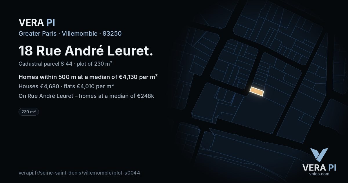 18 Rue André Leuret, Villemomble at night – the plot lit, the parcels around coloured by the prices near them