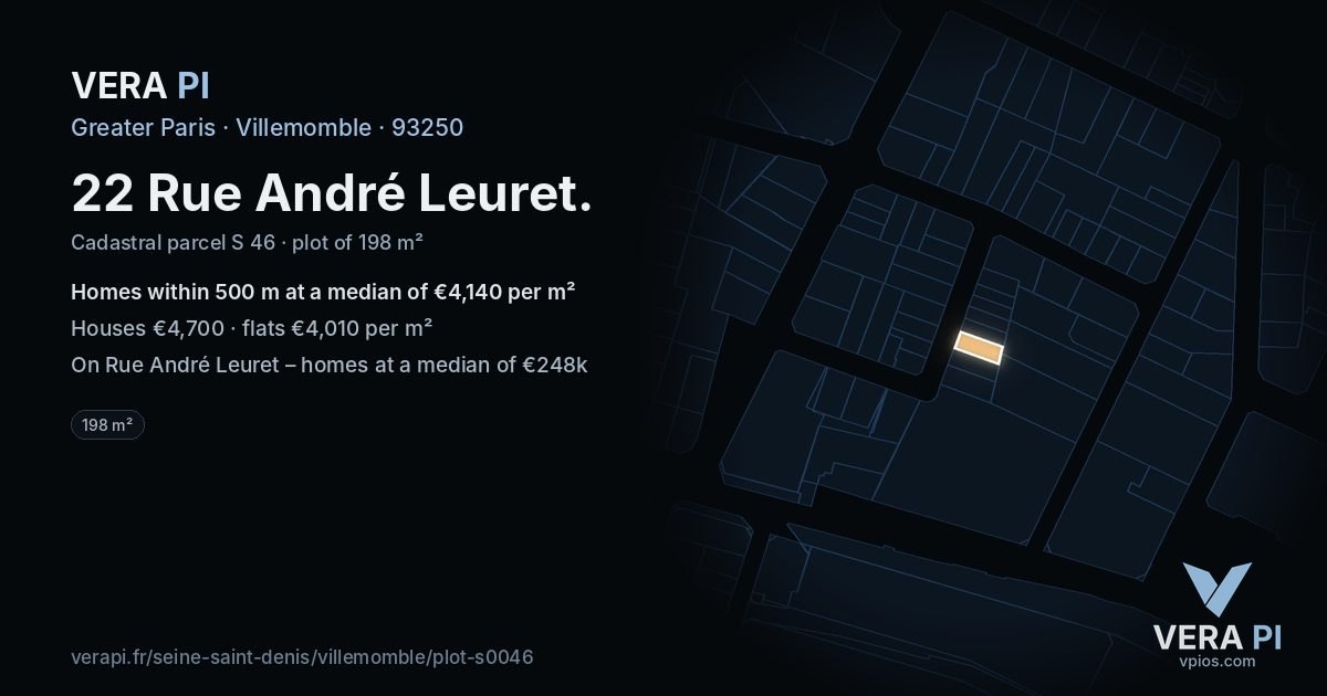22 Rue André Leuret, Villemomble at night – the plot lit, the parcels around coloured by the prices near them