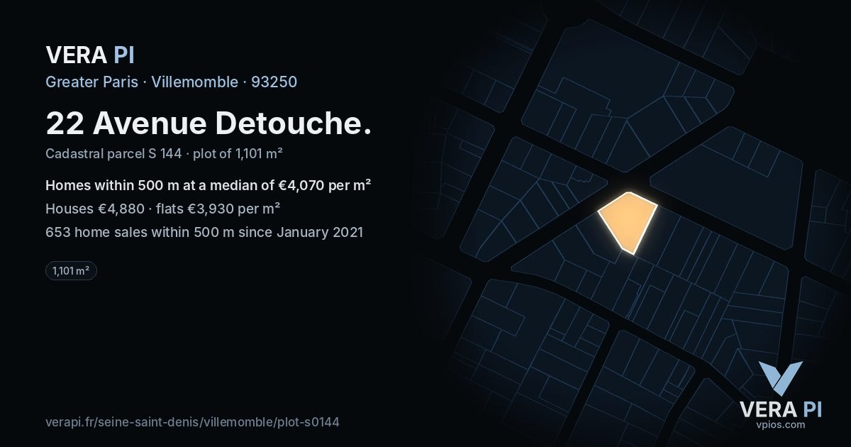 22 Avenue Detouche, Villemomble at night – the plot lit, the parcels around coloured by the prices near them