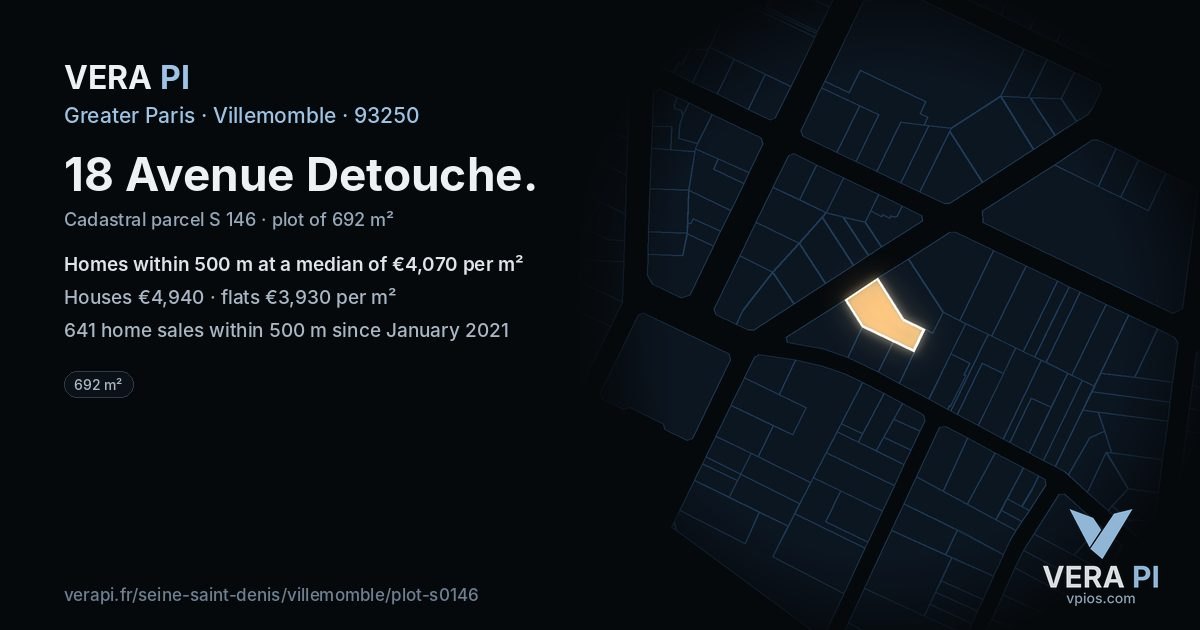 18 Avenue Detouche, Villemomble at night – the plot lit, the parcels around coloured by the prices near them
