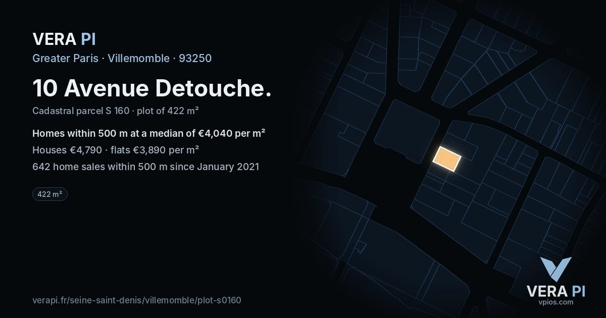 10 Avenue Detouche, Villemomble at night – the plot lit, the parcels around coloured by the prices near them