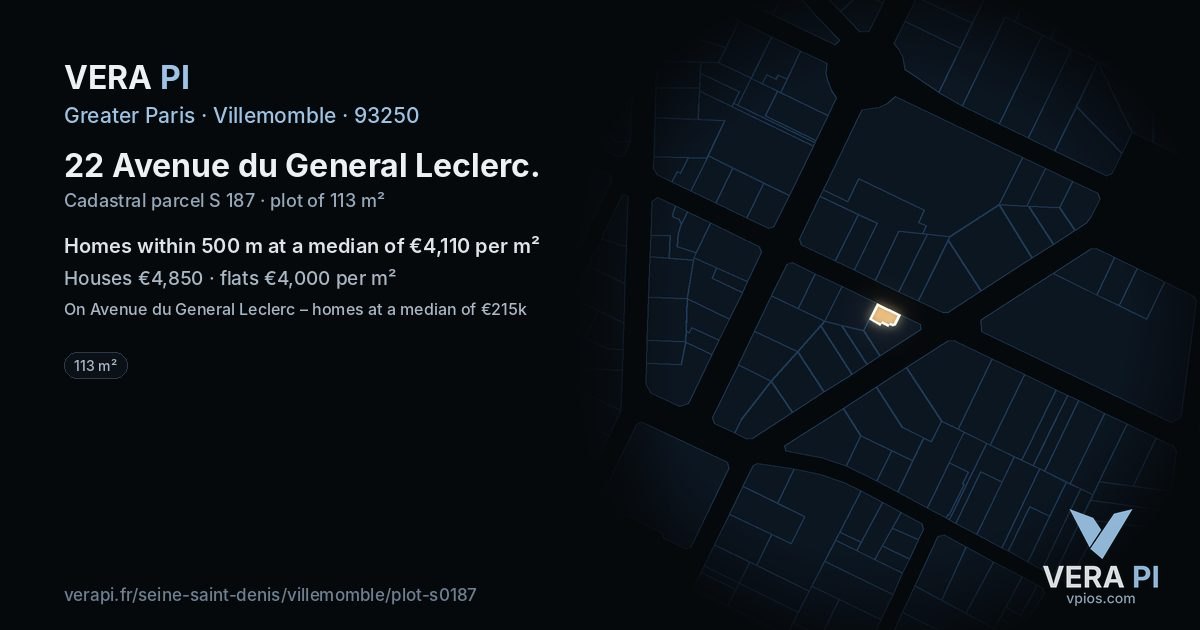22 Avenue du General Leclerc, Villemomble at night – the plot lit, the parcels around coloured by the prices near them