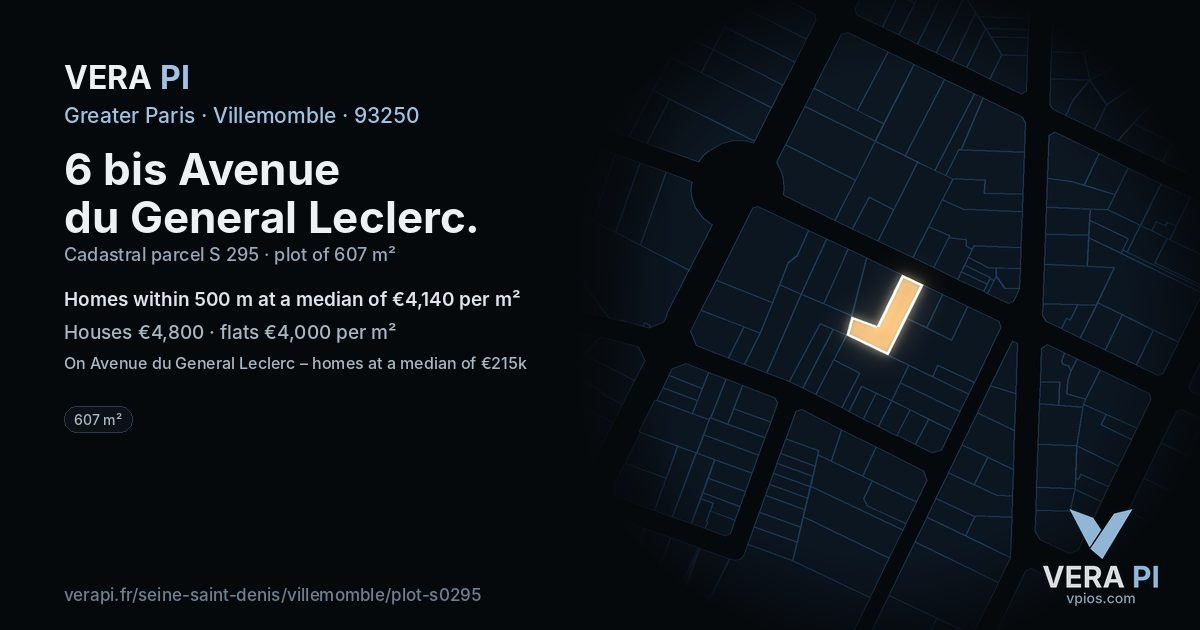 6 bis Avenue du General Leclerc, Villemomble at night – the plot lit, the parcels around coloured by the prices near them