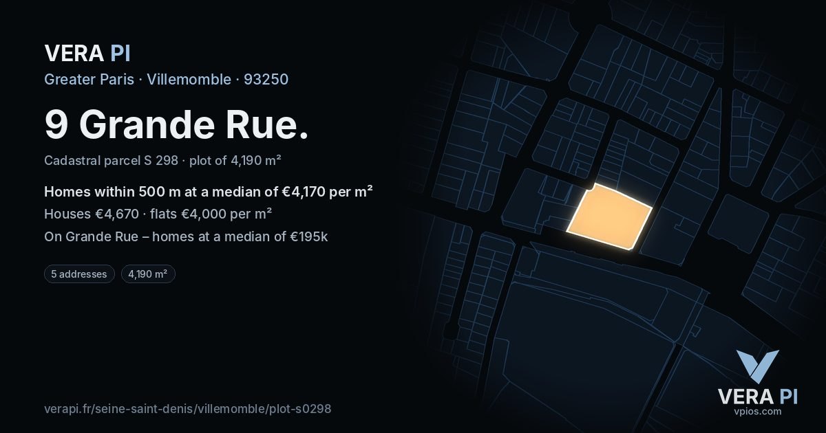 9 Grande Rue, Villemomble at night – the plot lit, the parcels around coloured by the prices near them