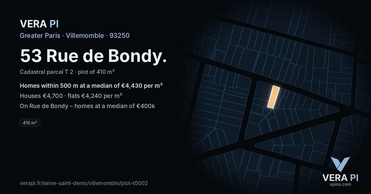 53 Rue de Bondy, Villemomble at night – the plot lit, the parcels around coloured by the prices near them