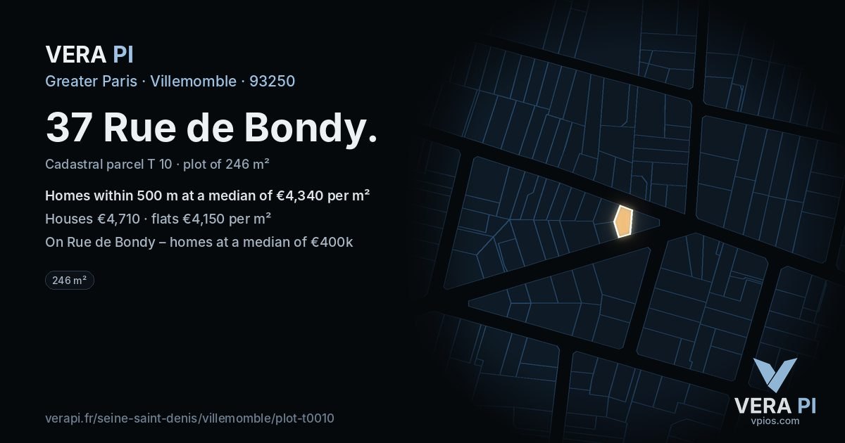 37 Rue de Bondy, Villemomble at night – the plot lit, the parcels around coloured by the prices near them