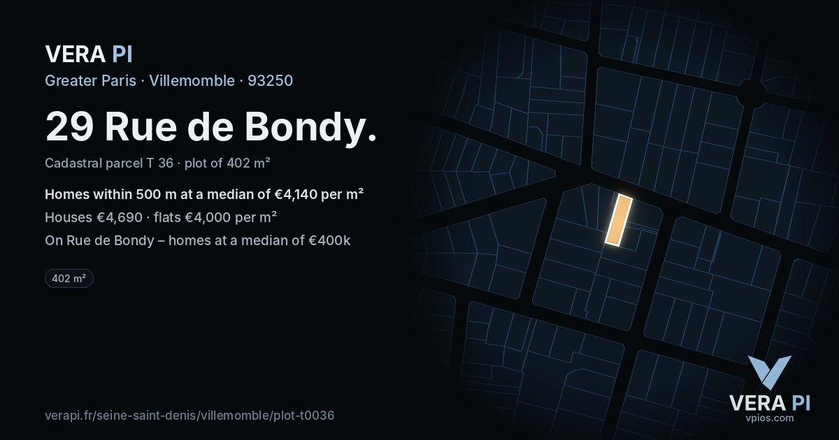 29 Rue de Bondy, Villemomble at night – the plot lit, the parcels around coloured by the prices near them