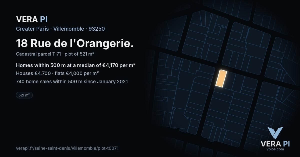 18 Rue de l'Orangerie, Villemomble at night – the plot lit, the parcels around coloured by the prices near them