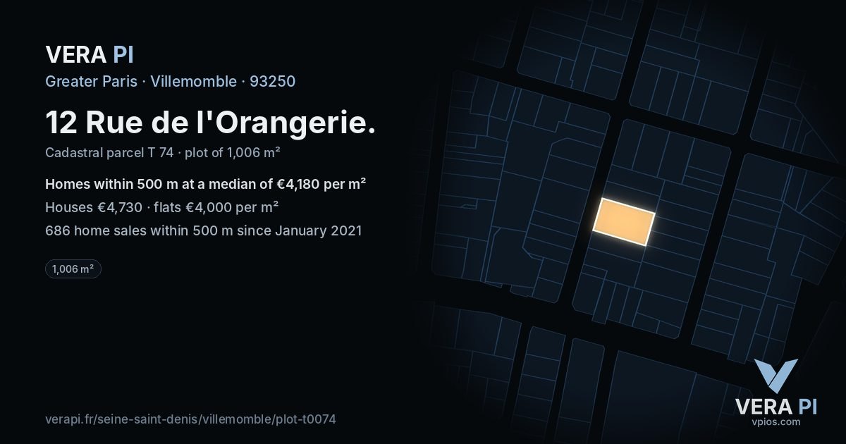 12 Rue de l'Orangerie, Villemomble at night – the plot lit, the parcels around coloured by the prices near them