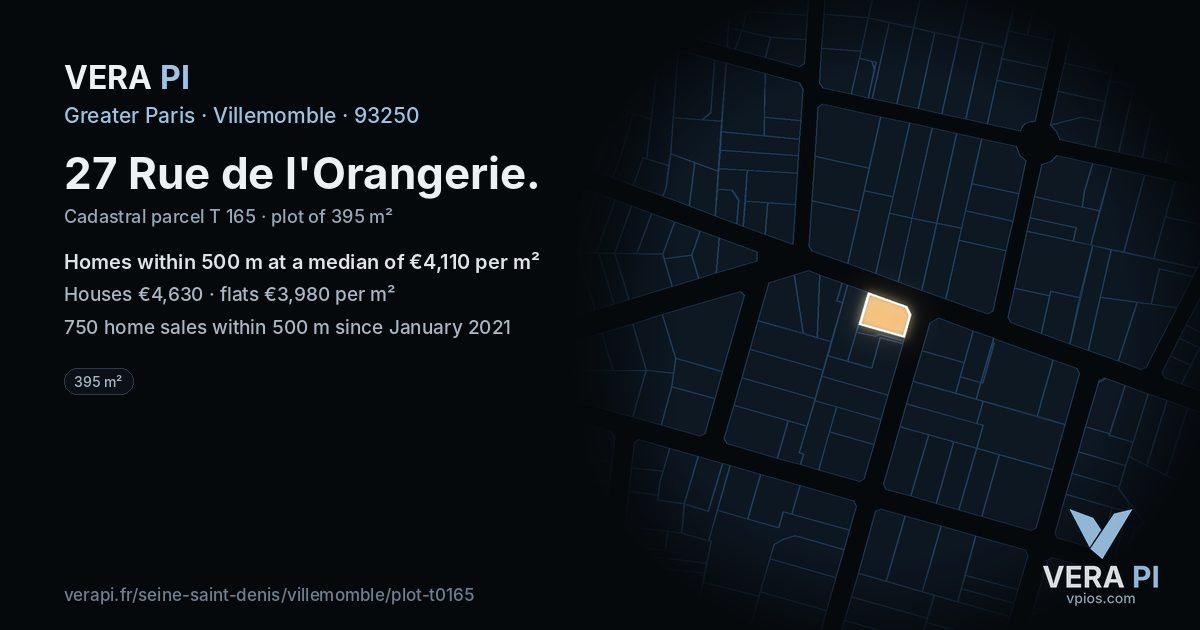 27 Rue de l'Orangerie, Villemomble at night – the plot lit, the parcels around coloured by the prices near them