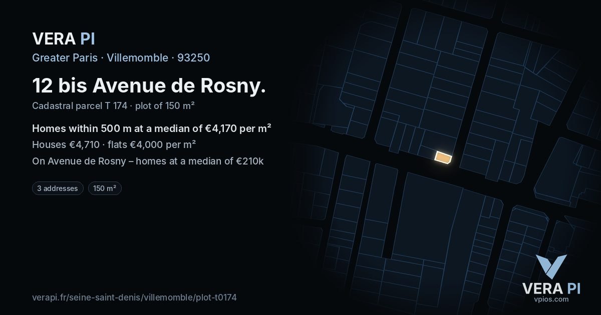 12 bis Avenue de Rosny, Villemomble at night – the plot lit, the parcels around coloured by the prices near them