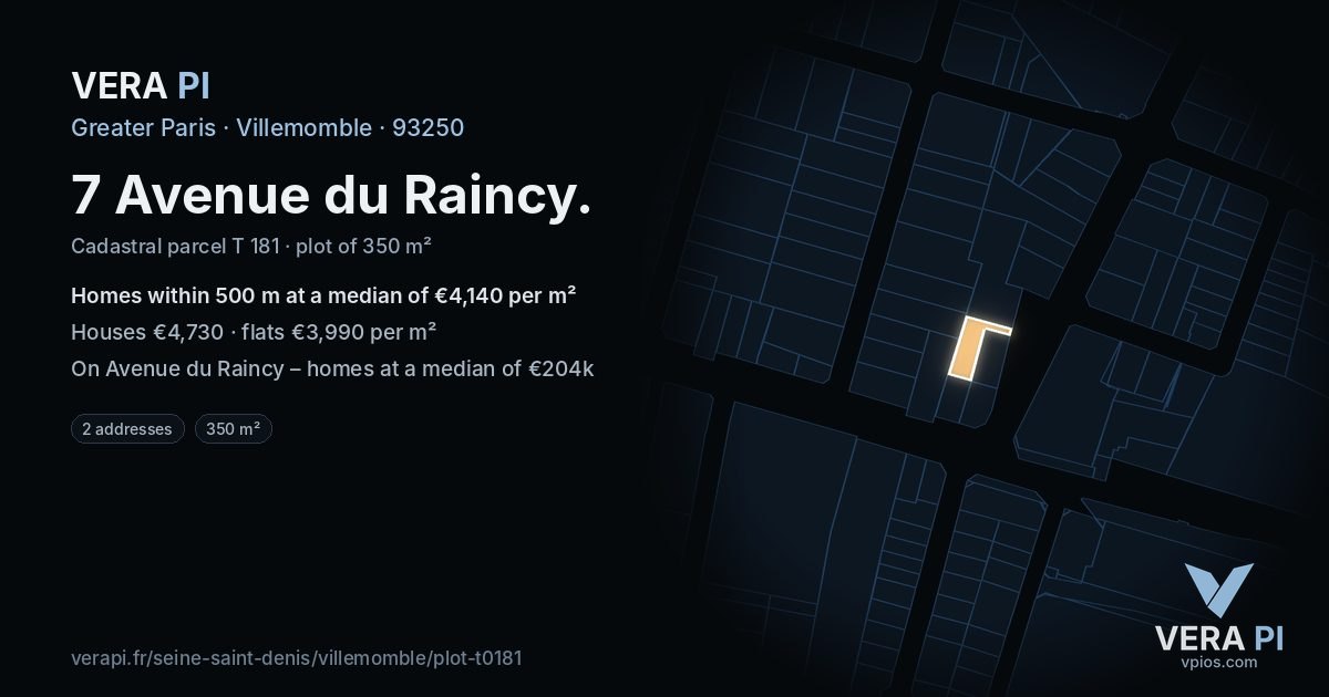 7 Avenue du Raincy, Villemomble at night – the plot lit, the parcels around coloured by the prices near them