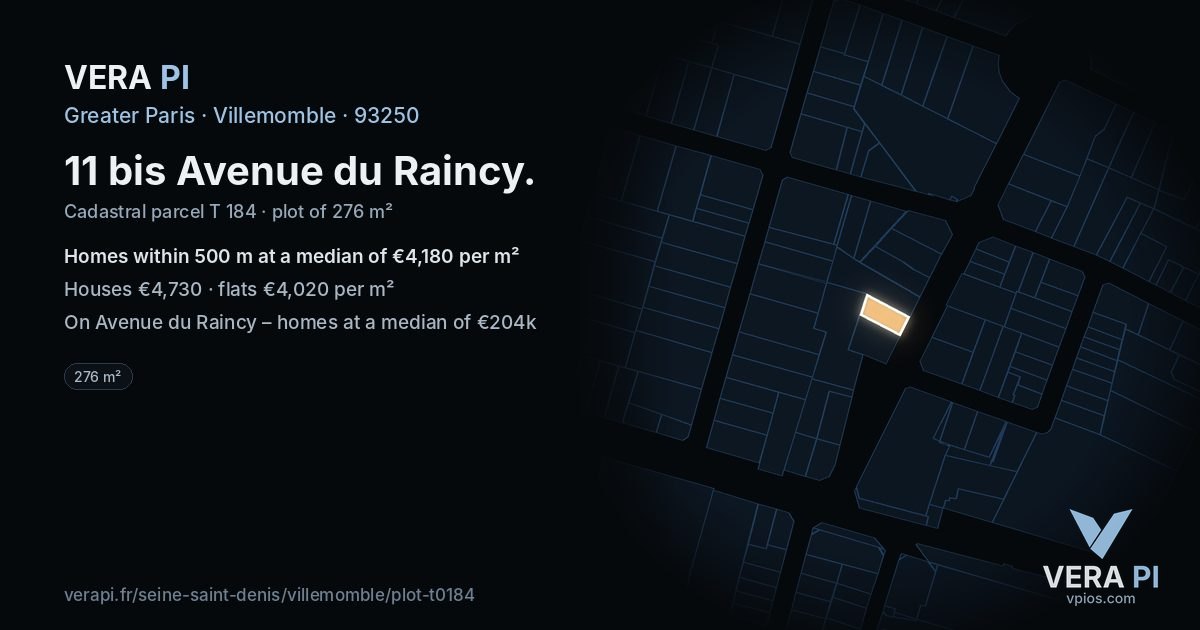 11 bis Avenue du Raincy, Villemomble at night – the plot lit, the parcels around coloured by the prices near them