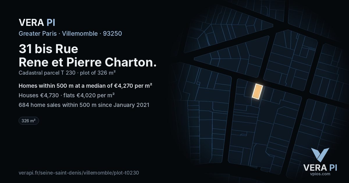 31 bis Rue Rene et Pierre Charton, Villemomble at night – the plot lit, the parcels around coloured by the prices near them