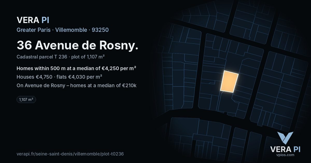 36 Avenue de Rosny, Villemomble at night – the plot lit, the parcels around coloured by the prices near them