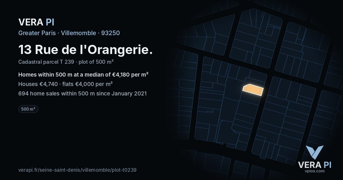 13 Rue de l'Orangerie, Villemomble at night – the plot lit, the parcels around coloured by the prices near them