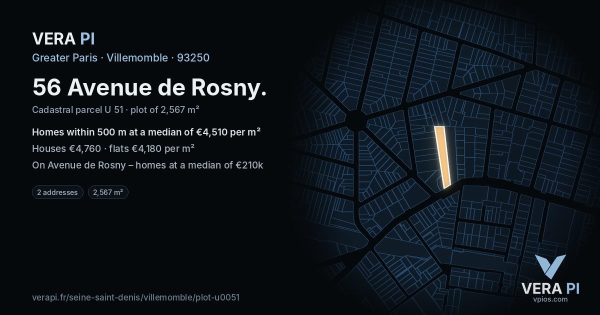 56 Avenue de Rosny, Villemomble at night – the plot lit, the parcels around coloured by the prices near them