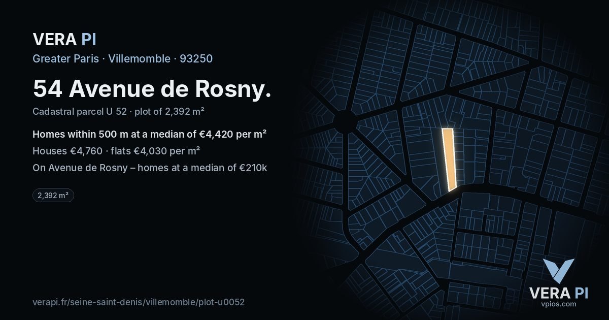 54 Avenue de Rosny, Villemomble at night – the plot lit, the parcels around coloured by the prices near them