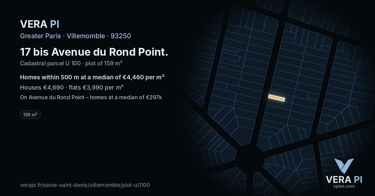 17 bis Avenue du Rond Point, Villemomble at night – the plot lit, the parcels around coloured by the prices near them