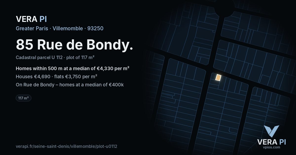 85 Rue de Bondy, Villemomble at night – the plot lit, the parcels around coloured by the prices near them