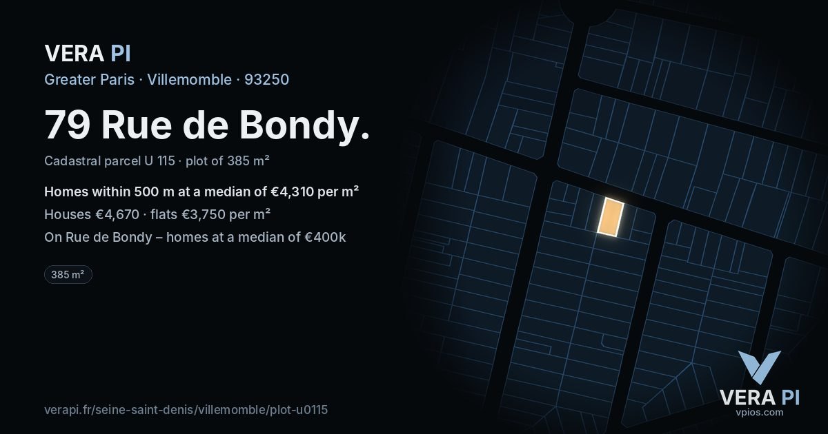 79 Rue de Bondy, Villemomble at night – the plot lit, the parcels around coloured by the prices near them