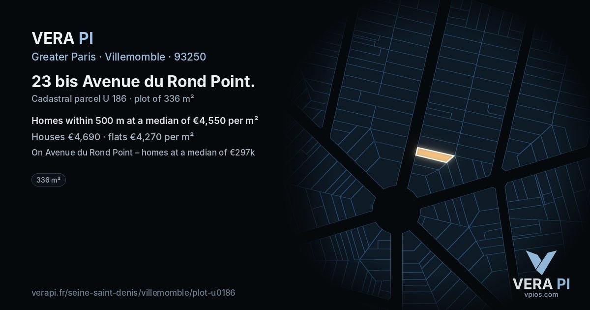23 bis Avenue du Rond Point, Villemomble at night – the plot lit, the parcels around coloured by the prices near them