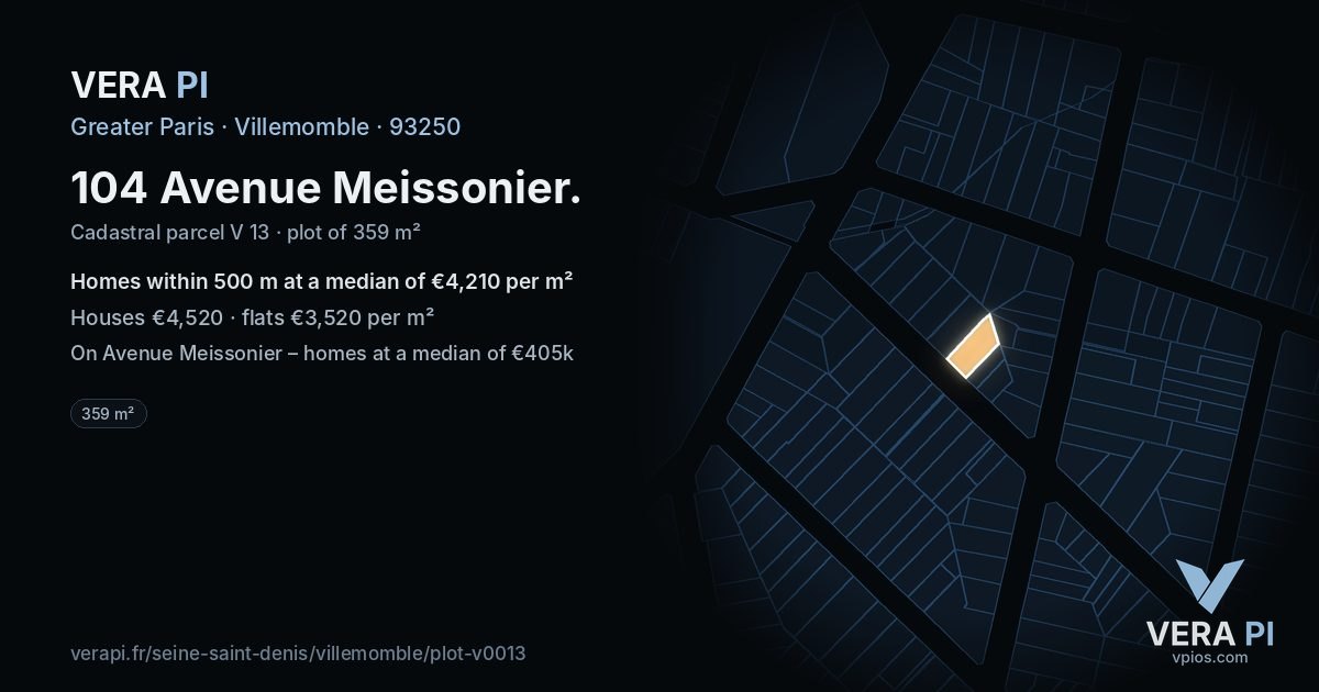 104 Avenue Meissonier, Villemomble at night – the plot lit, the parcels around coloured by the prices near them