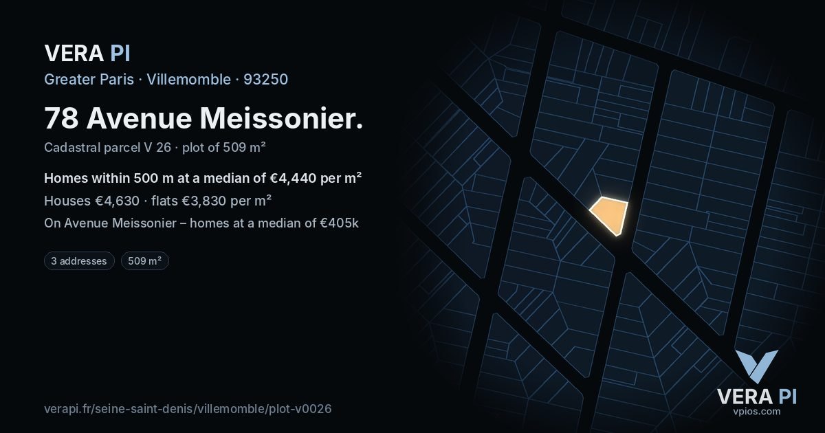 78 Avenue Meissonier, Villemomble at night – the plot lit, the parcels around coloured by the prices near them