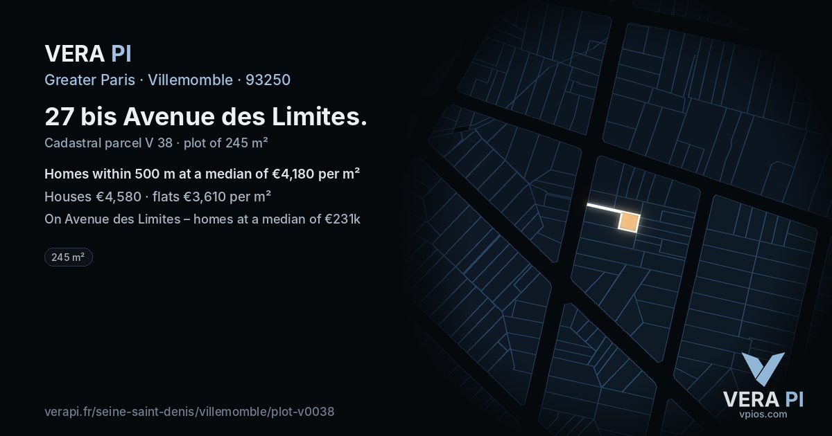 27 bis Avenue des Limites, Villemomble at night – the plot lit, the parcels around coloured by the prices near them